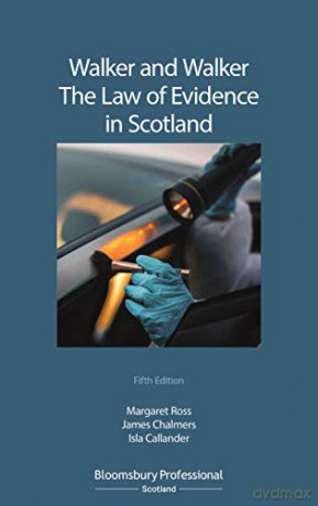 Walker and Walker: The Law of Evidence in Scotland - Margaret Ross [KSIĄŻKA]