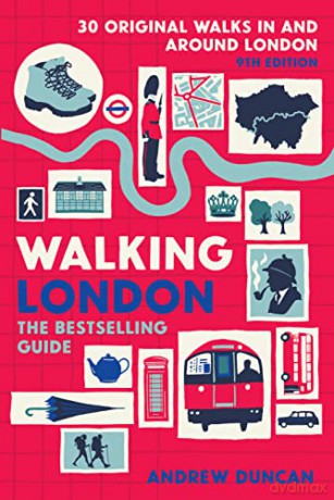 Walking London, 9th Edition: Thirty Original Walks In and Around London - Andrew Duncan [KSIĄŻKA]