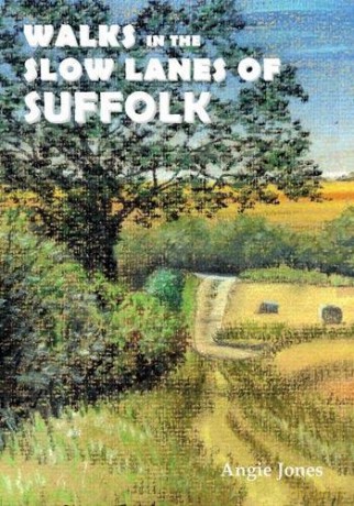 Walks in the Slow Lanes of Suffolk - Angie Jones [KSIĄŻKA]