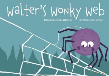 Walter's Wonky Web - Lorraine Johnston [KSIĄŻKA]