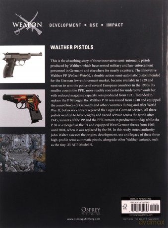 Walther Pistols: PP, PPK and P 38 - John Walter [KSIĄŻKA]
