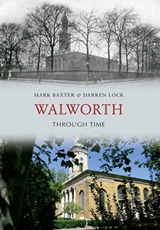 Walworth Through Time - Mark Baxter [KSIĄŻKA]