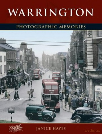 Warrington: Photographic Memories - Janice Hayes [KSIĄŻKA]