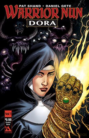 Warrior Nun: Dora Vol 1 Collection: Dora Collection - Patrick Shand [KSIĄŻKA]
