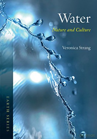 Water: Nature and Culture - Strang Veronica [KSIĄŻKA]