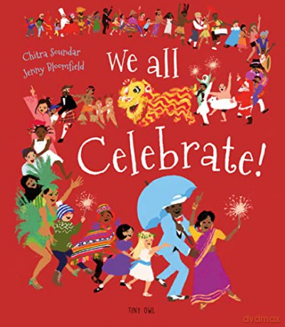 We All Celebrate! - Chitra Soundar [KSIĄŻKA]