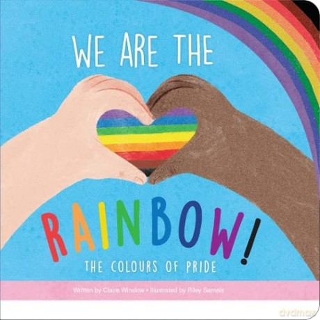 We are the Rainbow: The Colours of Pride - Claire Winslow [KSIĄŻKA]