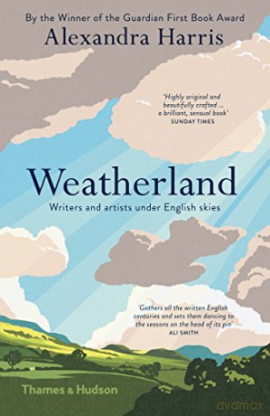 Weatherland: Writers and Artists under English Skies - Alexandra Harris [KSIĄŻKA]