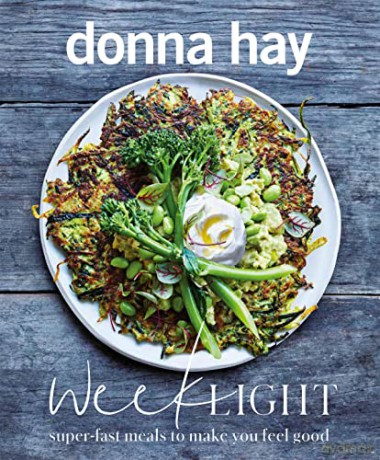 Week Light: Super-Fast Meals to Make You Feel Good - Donna Hay [KSIĄŻKA]