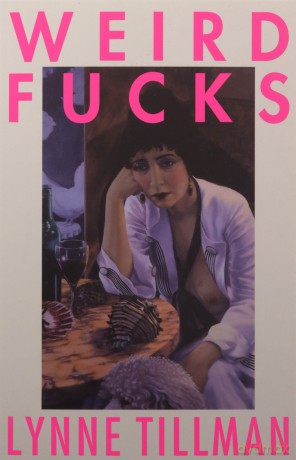 Weird Fucks - Lynne Tillman [KSIĄŻKA]