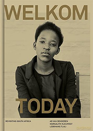 Welkom Today: Revisiting South Africa [KSIĄŻKA]
