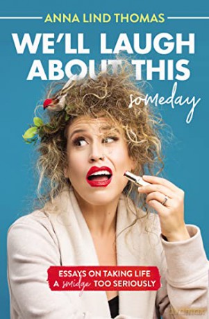 We'll Laugh About This - Anna Lind Thomas [KSIĄŻKA]