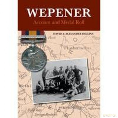 Wepener: Account and Medal Roll - David Biggins [KSIĄŻKA]