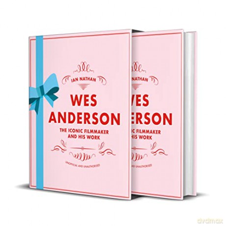 Wes Anderson: The Iconic Filmmaker and his Work - Ian Nathan [KSIĄŻKA]