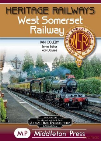 West Somerset Railway.: 2 - Ian Coleby [KSIĄŻKA]