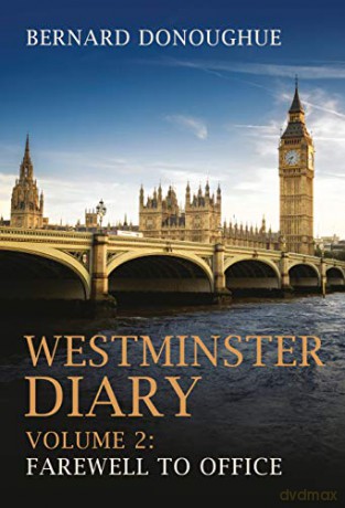 Westminster Diary: Volume 2: Farewell to Office - Bernard Donoughue [KSIĄŻKA]