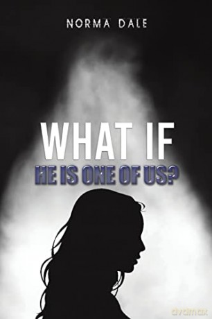 What if He Is One of Us - Norma Dale [KSIĄŻKA]