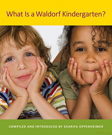 What is a Waldorf Kindergarten: 2nd Edition - Sharifa Oppenheimer [KSIĄŻKA]