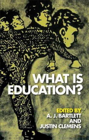 What Is Education - A. J. Bartlett [KSIĄŻKA]