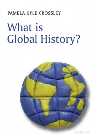 What is Global History - Pamela Kyl Crossley [KSIĄŻKA]