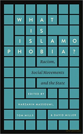 What is Islamophobia: Racism, Social Movements and the State - N(Ed)Et Al Massoumi [KSIĄŻKA]