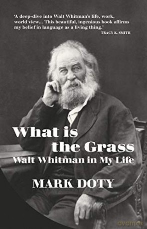 What is the Grass - Mark Doty [KSIĄŻKA]