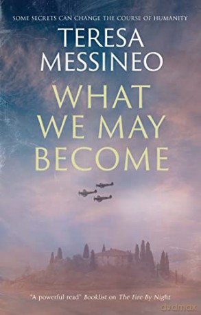 What We May Become - Teresa Messineo [KSIĄŻKA]