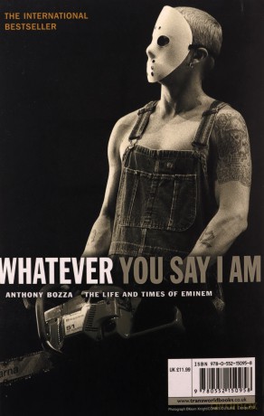 Whatever You Say I Am: The Life And Times Of Eminem - Anthony Bozza [KSIĄŻKA]