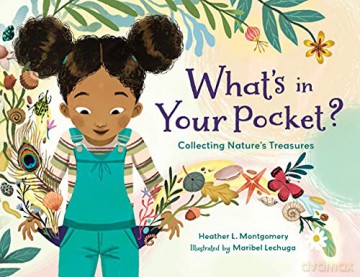 What's in Your Pocket: Collecting Nature's Treasures: Collecting Nature's Treasures - Montgomery H [KSIĄŻKA]