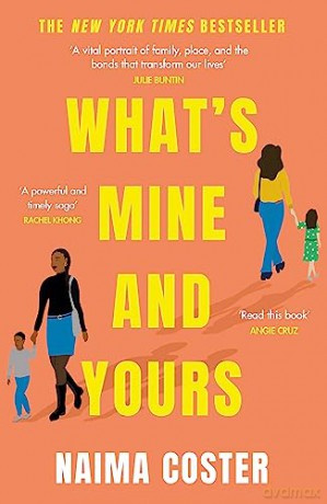 What's Mine and Yours - Naima Coster [KSIĄŻKA]