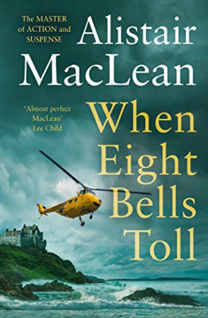 When Eight Bells Toll - Alistair Maclean [KSIĄŻKA]
