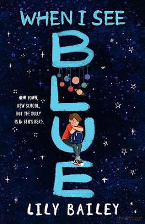When I See Blue: Lily Bailey - Lily Bailey [KSIĄŻKA]