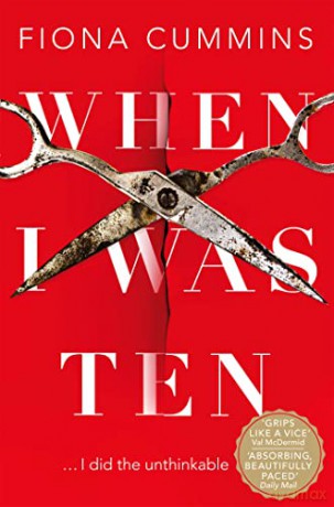 When I Was Ten - Fiona Cummins [KSIĄŻKA]