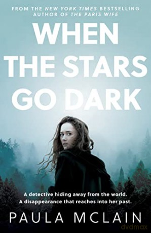 When the Stars Go Dark: New York Times Bestseller - Paula Mclain [KSIĄŻKA]