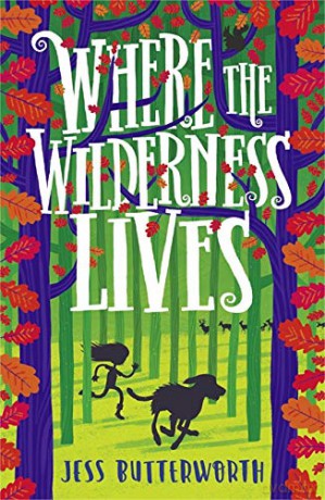 Where the Wilderness Lives - Jess Butterworth [KSIĄŻKA]