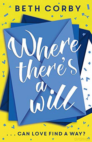 Where There's a Will: Can love find a way THE fun, uplifting and romantic read for 2020 - Beth Corby [KSIĄŻKA]