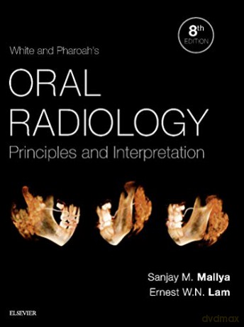 White and Pharoah's Oral Radiology: Principles and Interpretation, 8e [KSIĄŻKA]