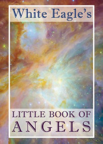 White Eagle's Little Book of Angels - White Eagle [KSIĄŻKA]