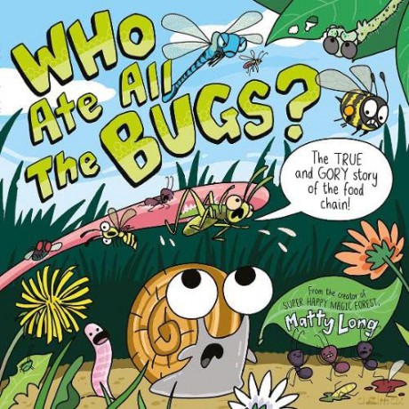 Who Ate all the Bugs - Matty Long [KSIĄŻKA]