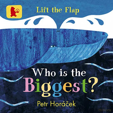 Who Is the Biggest - Petr Horacek [KSIĄŻKA]
