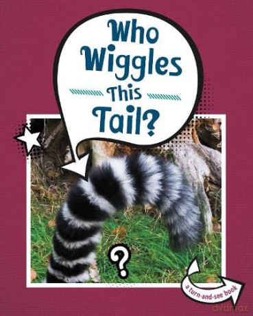 Who Wiggles This Tail - Cari Meister [KSIĄŻKA]