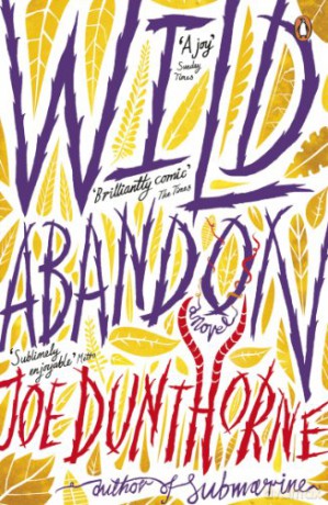 Wild Abandon - Joe Dunthorne [KSIĄŻKA]