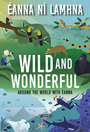 Wild and Wonderful: Around the World with Éanna - Lamhna, Eanna Ni [KSIĄŻKA]