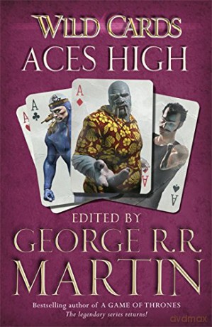 Wild Cards: Aces High - George R R Martin [KSIĄŻKA]