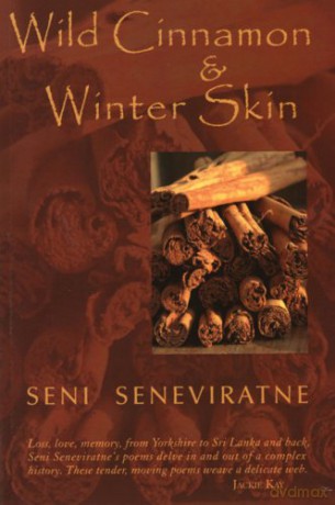 Wild Cinnamon and Winter Skin - Seni Seneviratne [KSIĄŻKA]
