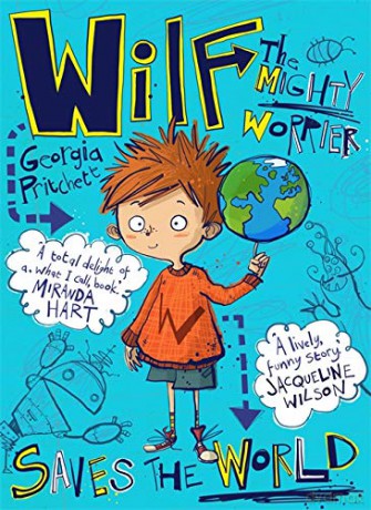 Wilf the Mighty Worrier Saves the World: Book 1 - Georgia Pritchett [KSIĄŻKA]