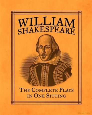 William Shakespeare: The Complete Plays in One Sitting [KSIĄŻKA]