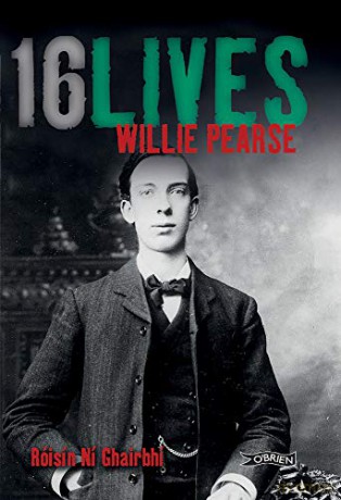 Willie Pearse: 16Lives - Roisin Ni Ghairbhi [KSIĄŻKA]