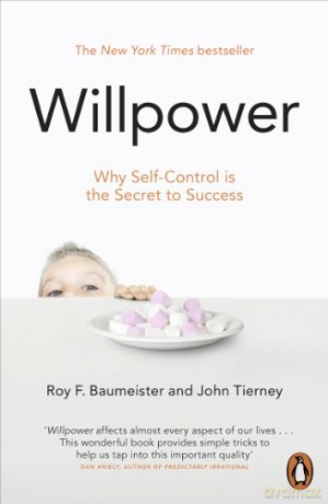 Willpower: Why Self-Control is The Secret to Success - Roy F Baumeister [KSIĄŻKA]