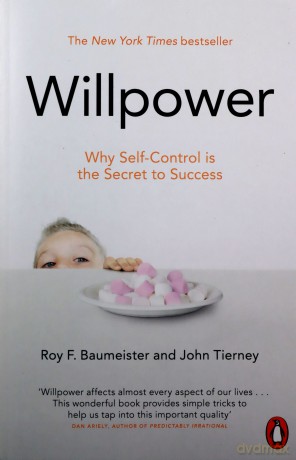 Willpower: Why Self-Control is The Secret to Success - Roy F Baumeister [KSIĄŻKA]